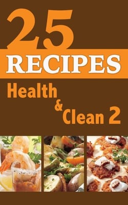 25 Reciepes Health &amp; Clean Book 2