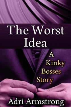 The Worst Idea - Kinky Bosses, #3