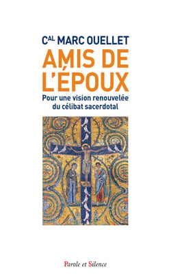 Amis de l'Époux - Pour une vision renouvelée du célibat sacerdotal