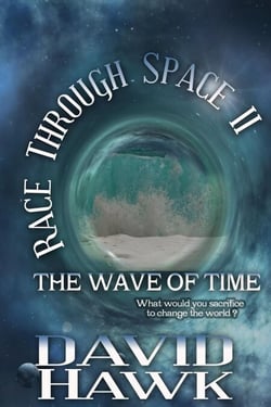Race Through Space II: The Wave of Time - Race Through Space, #2