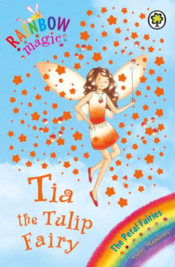 Tia The Tulip Fairy - The Petal Fairies Book 1