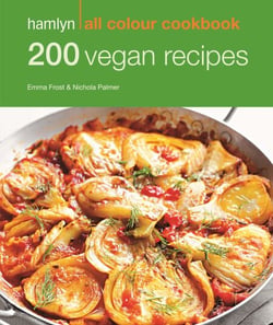 Hamlyn All Colour Cookery: 200 Vegan Recipes - Hamlyn All Colour Cookbook