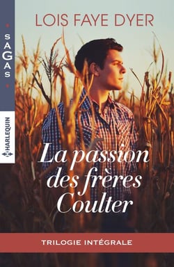 La passion des frères Coulter - Intégrale 3 romans