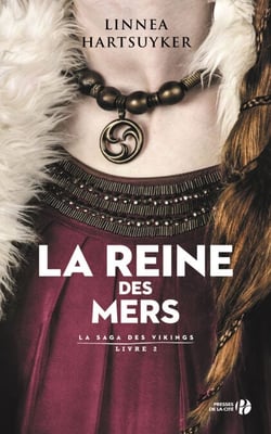 La Reine des mers - La Saga des Vikings : livre 2