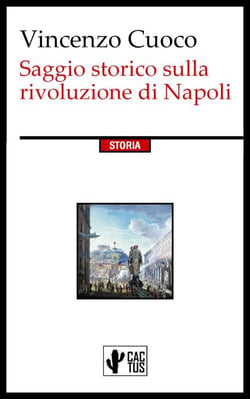 Saggio storico sulla rivoluzione di Napoli - Edizione integrale con note