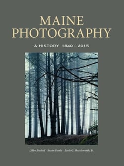 Maine Photography - A History, 1840-2015