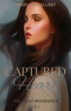 Captured Heart - The Wolf Whisperer Series, #2