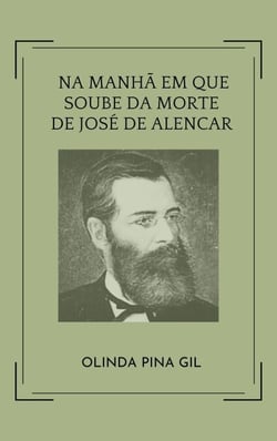Na manhã em que se soube da morte de José de Alencar