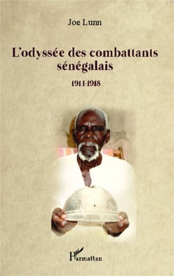 L'odyssée des combattants sénégalais - 1914-1918