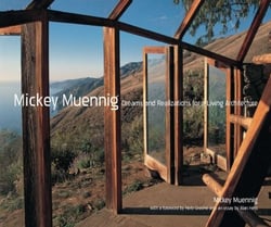 Mickey Muenning - Dreams and Realizations for A Living Architecture