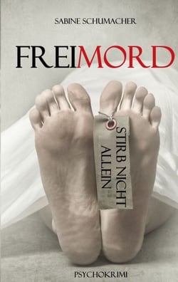 Freimord - Stirb nicht allein - Franz Branntweins sechster Fall