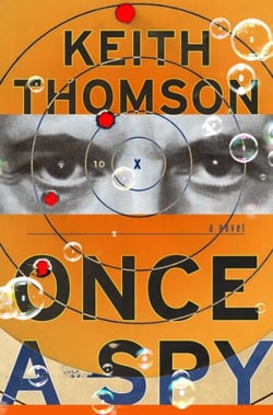 Once a Spy - A Novel