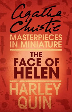 The Face of Helen - An Agatha Christie Short Story