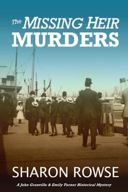The Missing Heir Murders - John Granville &amp; Emily Turner Historical Mystery Series, #3