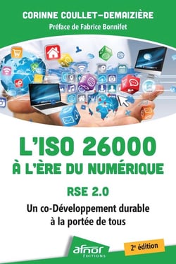 L'ISO 26000 à l'ère du numérique – RSE 2.0 - Un co-Développement durable à la portée de tous