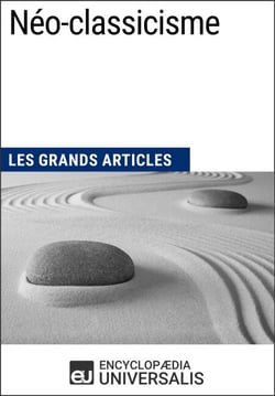 Néo-classicisme - Les Grands Articles d'Universalis