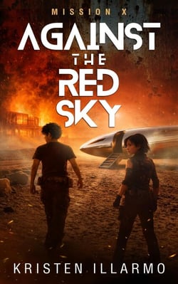 Against the Red Sky Mission X - Against the Red Sky, #1