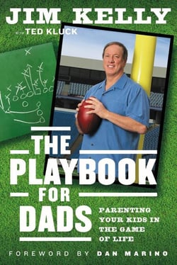 The Playbook for Dads - Parenting Your Kids In the Game of Life