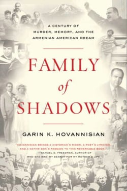 Family of Shadows - A Century of Murder, Memory, and the Armenian American Dream