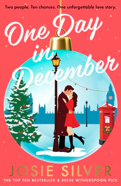 One Day in December - The uplifting, feel-good, Sunday Times bestselling Christmas romance