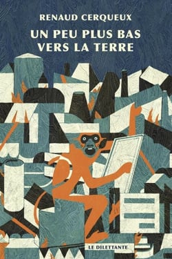 Un peu plus bas vers la terre