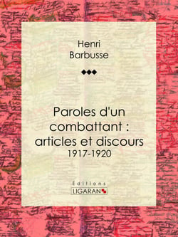 Paroles d'un combattant : articles et discours - 1917-1920
