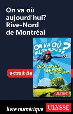 On va où aujourd'hui ? Rive-Nord de Montréal