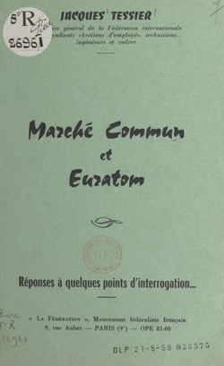 Marché commun et Euratom - Réponses à quelques points d'interrogation