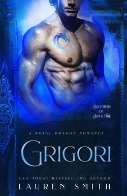 Grigori: A Royal Dragon Romance - Brothers of Ash and Fire, #1