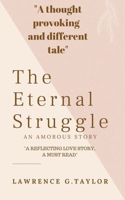 The Eternal Struggle: An Amorous Story