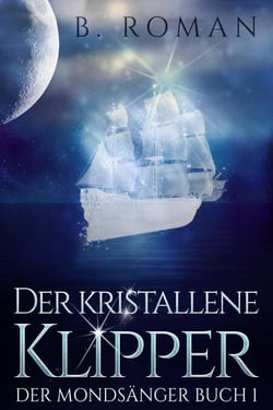 Der kristallene Klipper - Der Mondsänger, #1