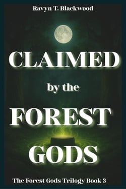 Claimed by the Forest Gods - The Forest Gods Trilogy, #3