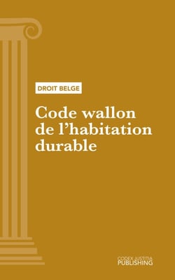 Code wallon de l'habitation durable - Code intégral