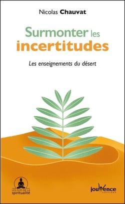Surmonter les incertitudes