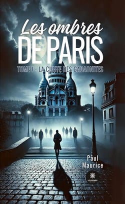 Les ombres de Paris - Tome 1 - La chute des Gabaonites