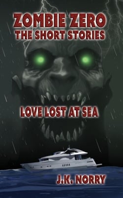 Love Lost at Sea - Zombie Zero: The Short Stories, #3