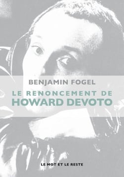 Le Renoncement d'Howard Devoto - Une biographie du fondateur des Buzzcocks et de Magazine