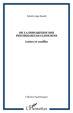 De la disparition des psychologues cliniciens - Luttes et conflits