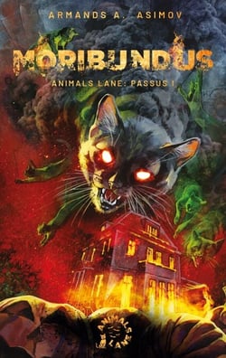 Moribundus - Animals Lane: Passus I