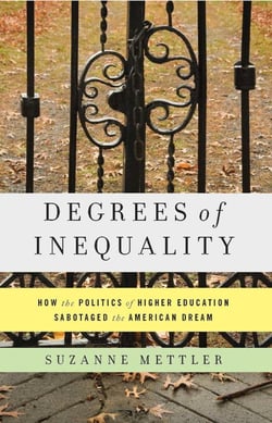 Degrees of Inequality - How the Politics of Higher Education Sabotaged the American Dream