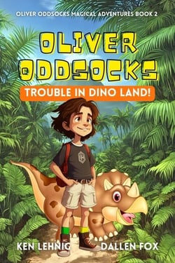 Oliver Oddsocks Trouble in Dino Land! - Oliver Oddsocks Magical Adventures, #2