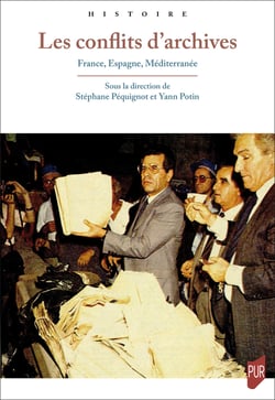 Les conflits d’archives - France, Espagne, Méditerranée