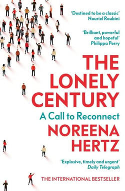 The Lonely Century - A Call to Reconnect