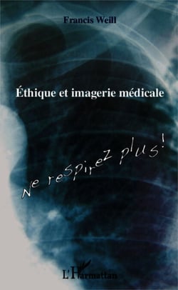 Ethique et imagerie médicale - Ne respirez plus !