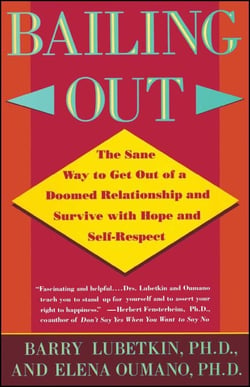 Bailing Out - Sane Way Get Out of Doomed Relationship and Survive with Hope and Self-respect