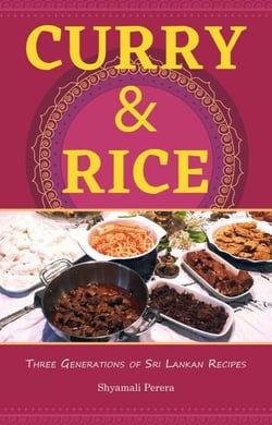 Curry &amp; Rice Three Generations of Sri Lankan Recipes