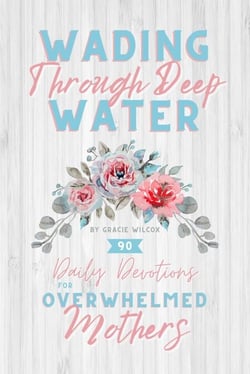 Wading Through Deep Water - Devotion Books
