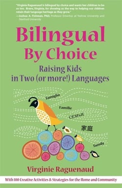 Bilingual By Choice - Raising Kids in Two (or more!) Languages