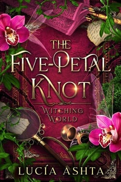 The Five Petal Knot - Witching World, #2
