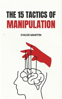 The 15 Tactics of Manipulation - Emotional Help, #1